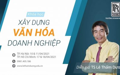 Hoàn Thành Lớp Học “Xây Dựng Văn Hóa Doanh Nghiệp” Tại TP. Hồ Chí Minh– 17 & 18/04/2021